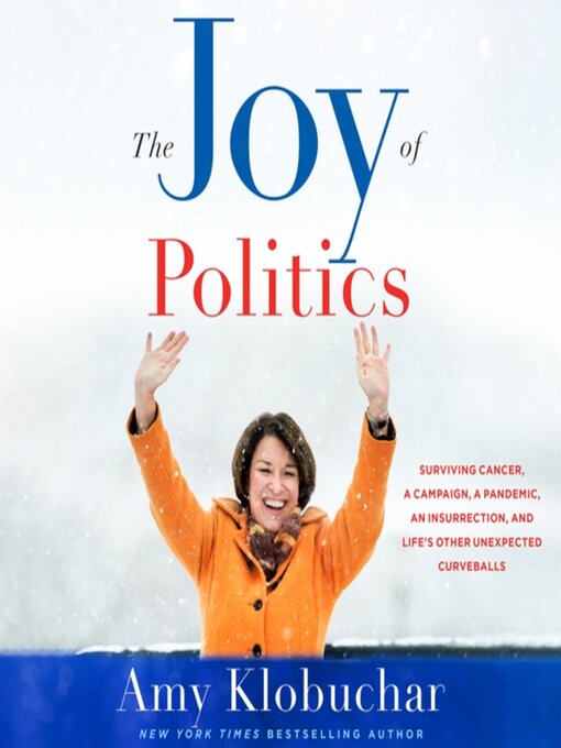 Title details for The Joy of Politics by Amy Klobuchar - Wait list